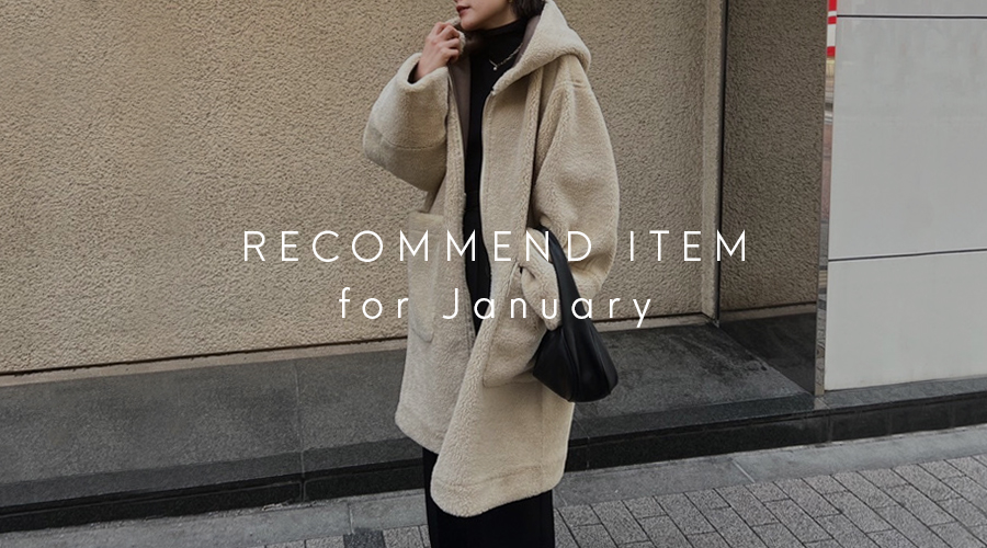 RECOMMEND ITEMS FOR January │ ETRE TOKYO official online store 