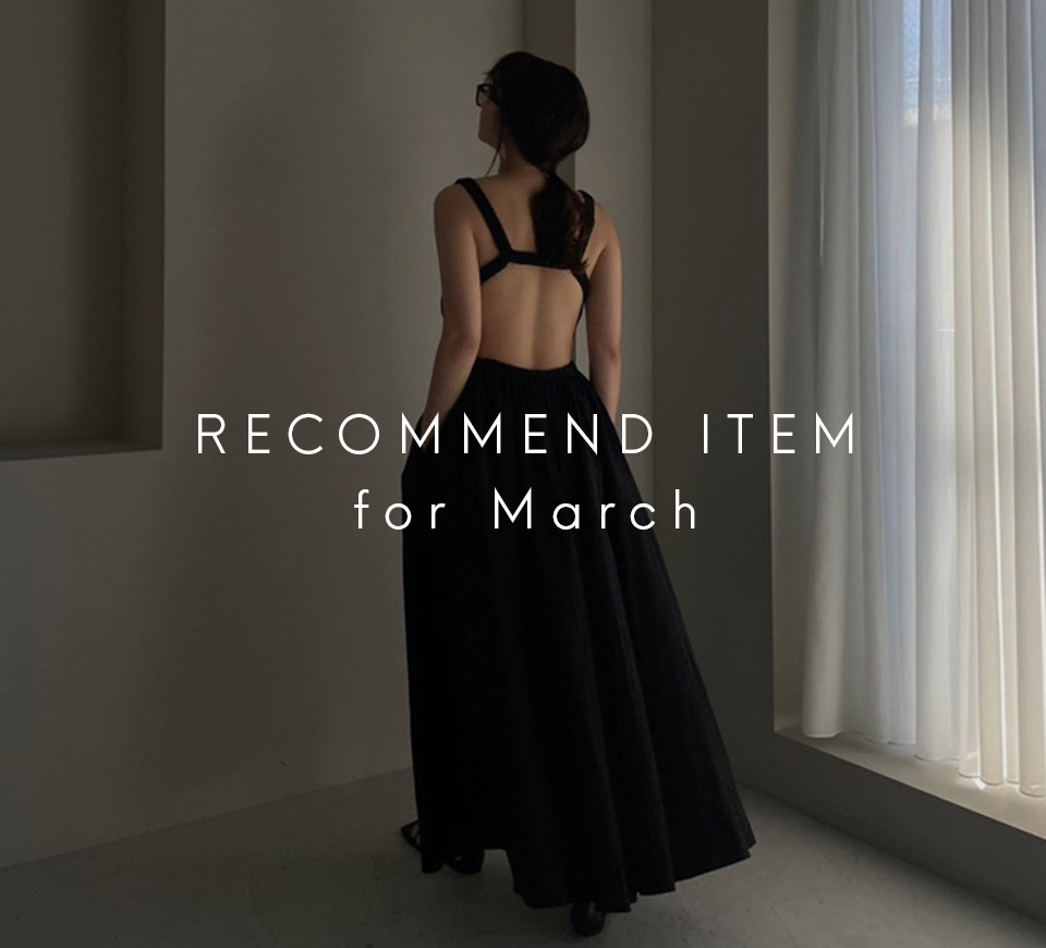 RECOMMEND ITEMS FOR MARCH │ ETRE TOKYO official online store ...