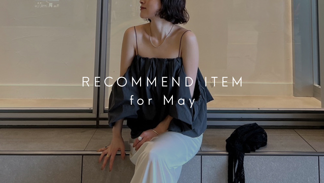 RECOMMEND ITEMS FOR MAY