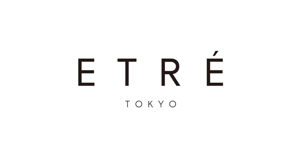 ETRE TOKYO official online store (エトレトウキョウ)