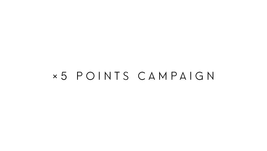 x5 POINTS CAMPAIGN