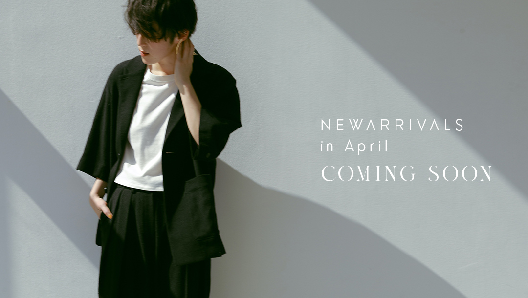 NEW ARRIVALS In April - COMING SOON