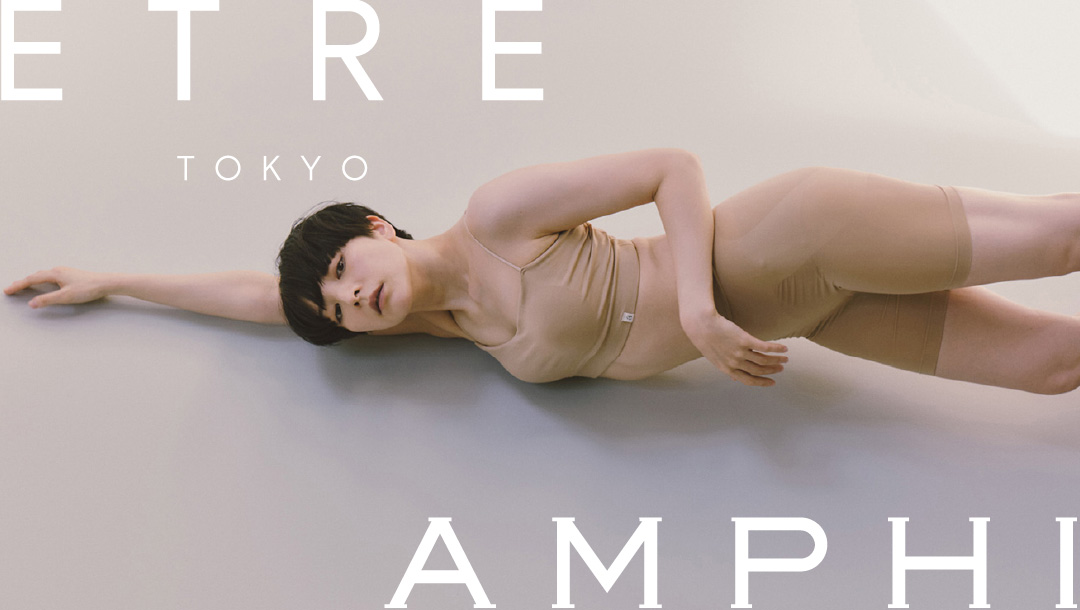 AMPHI ETRE TOKYO