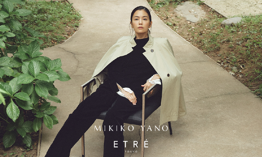 MIKIKO YANO x ETRE TOKYO