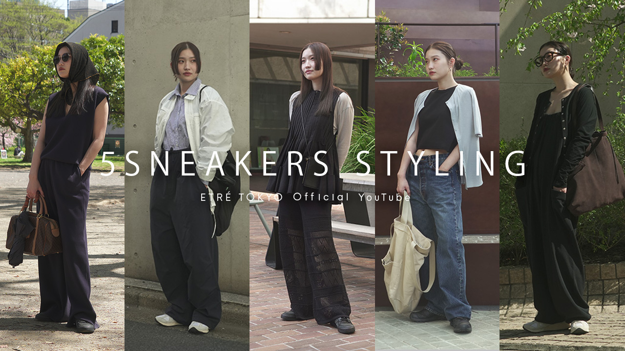 YOUTUBE ITEM LIST 2505 │ ETRE TOKYO official online store